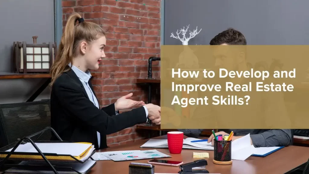 Top 10 Real Estate Agent Skills And Qualities Or Abilities