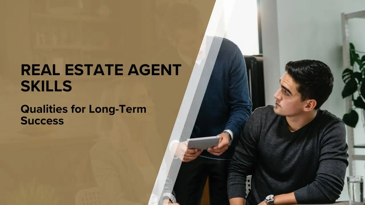 Top 10 Real Estate Agent Skills And Qualities Or Abilities
