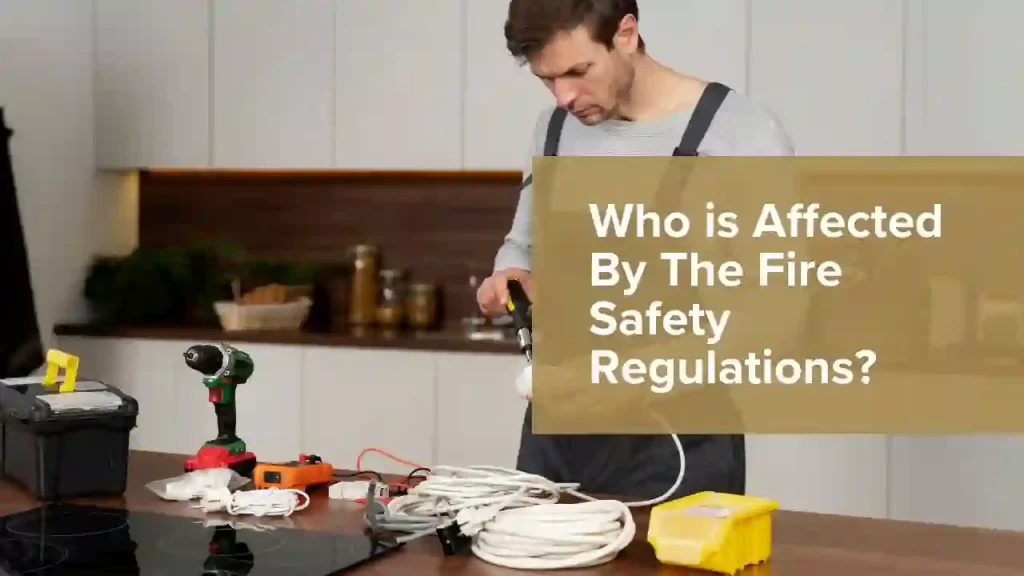Affected By Fire Safety Regulations