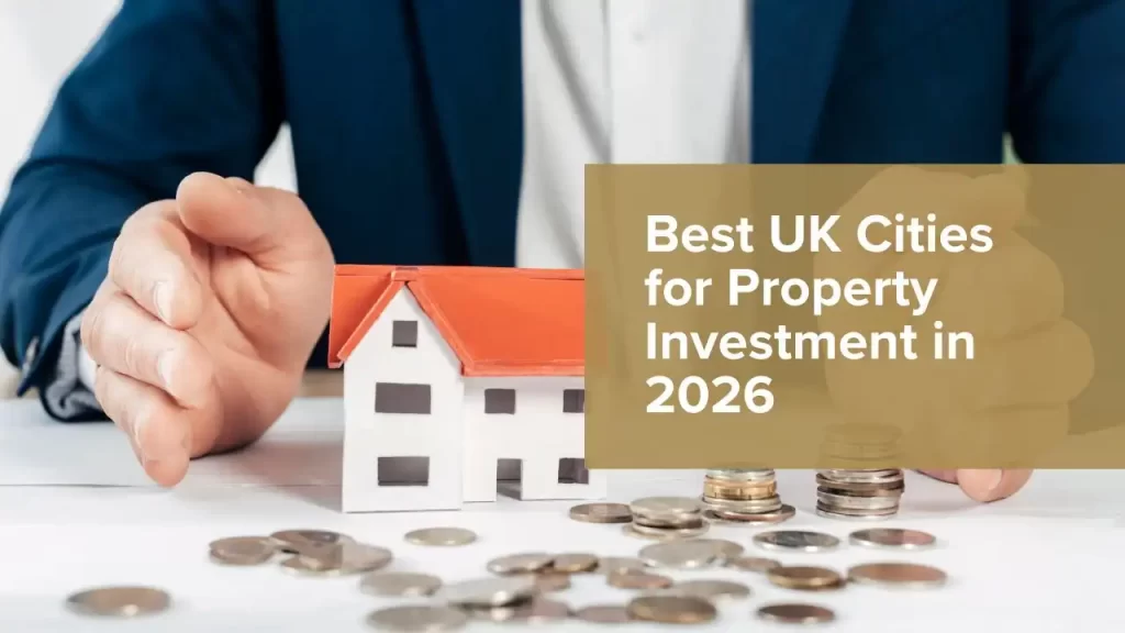 Best UK Cities for Property Investment in 2026