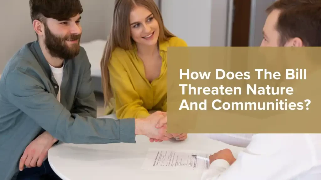 Bill Threaten Nature And Communities