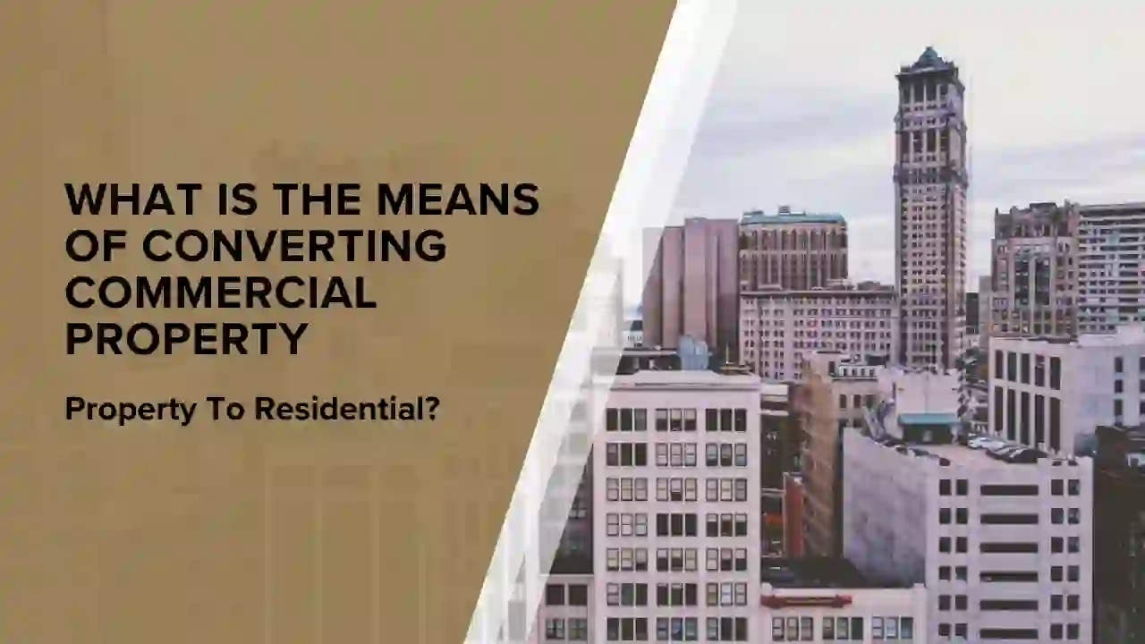 Converting Commercial Property To Residential uk