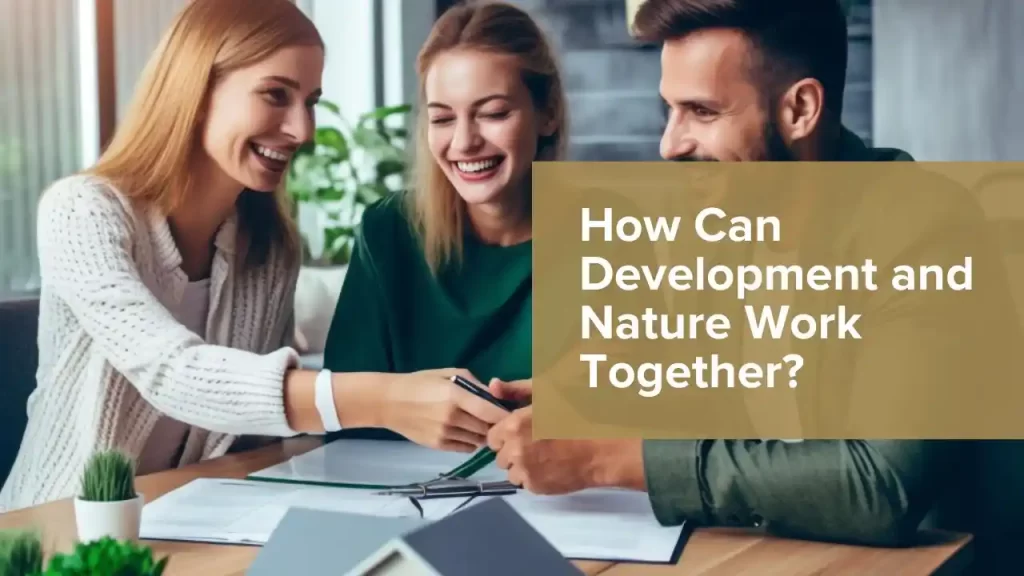 Development and Nature Work Together