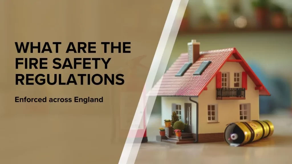 Fire safety regulations explained for England