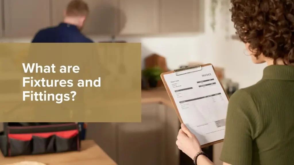 What are Fixtures and Fittings?