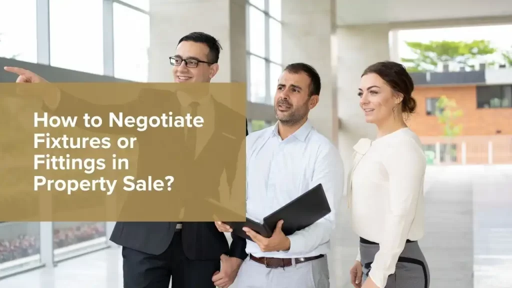 Fixtures or Fittings in Property Sale