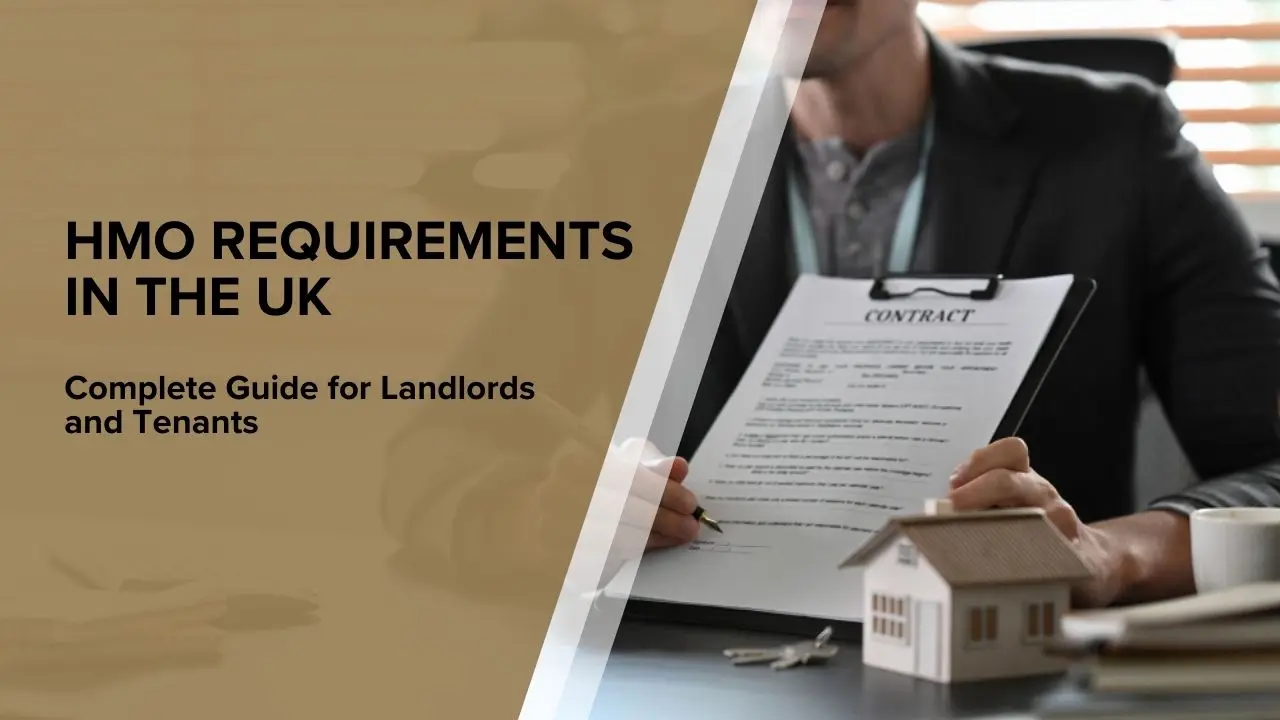 HMO Requirements in the UK: Complete Guide for Landlords and Tenants