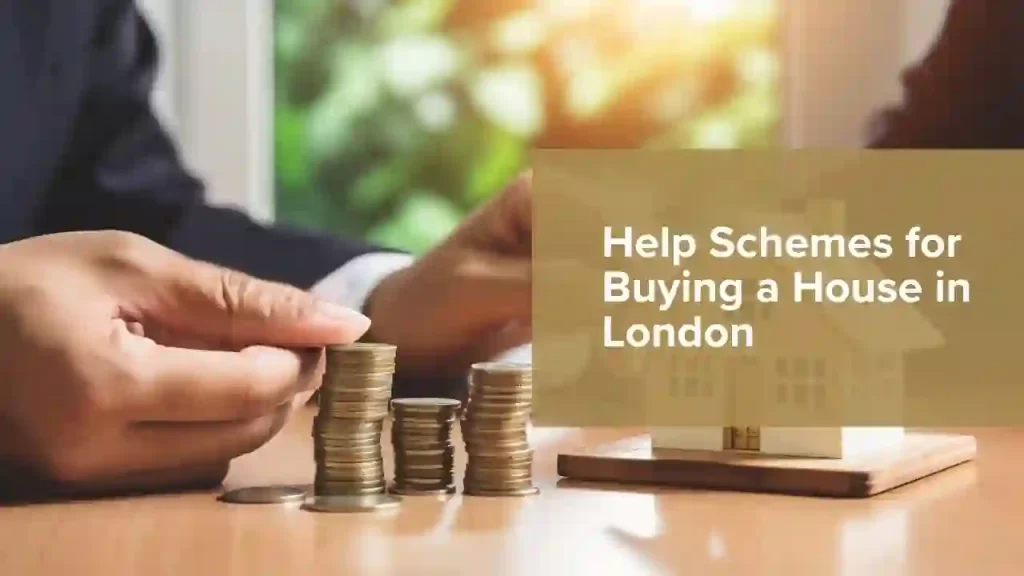 Help Schemes for Buying a House in London