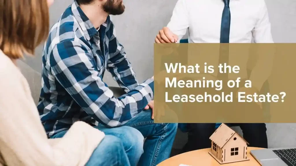 Leasehold estate grants fixed-term property occupancy rights