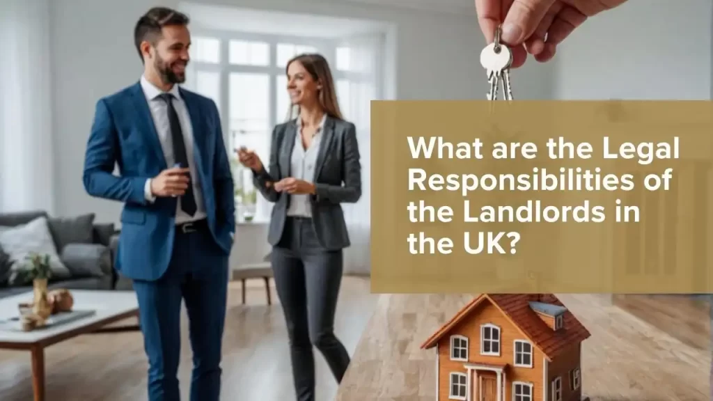 Legal Responsibilities of the Landlords in the UK