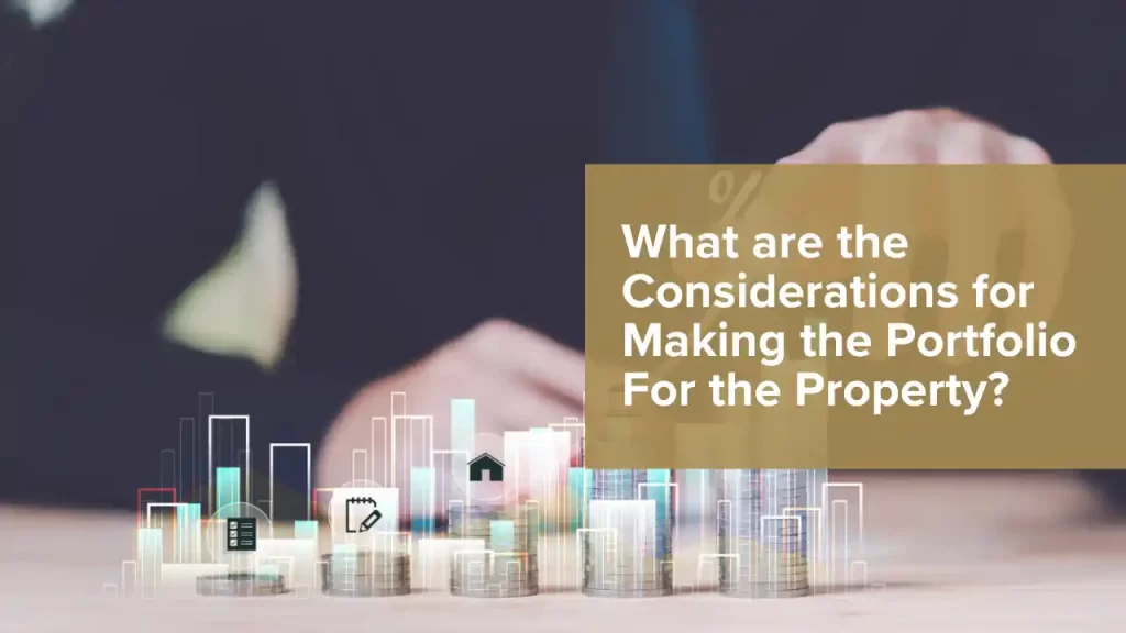 Making the Portfolio For the Property