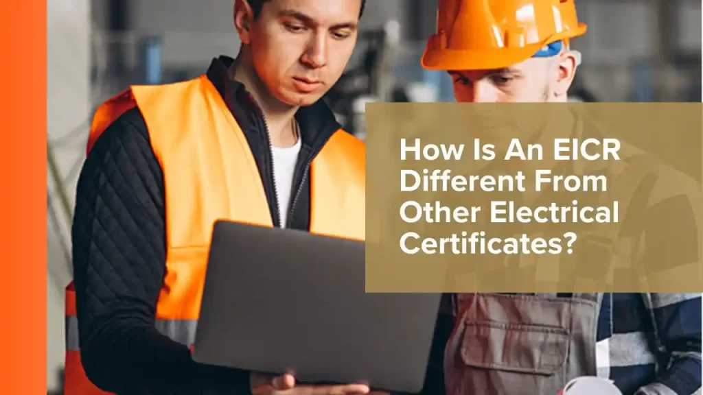 EICR Different From Other Electrical Certificates