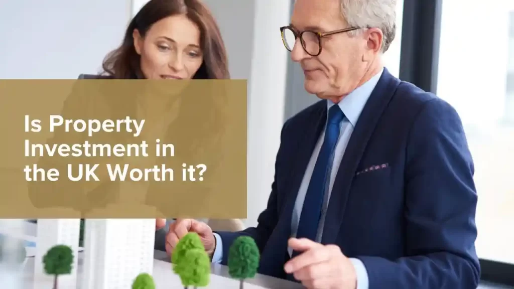 Property Investment in the UK Worth