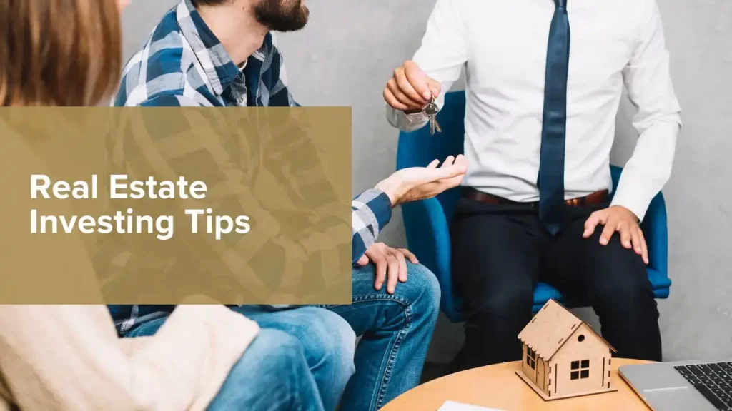 Real Estate Investing Tips