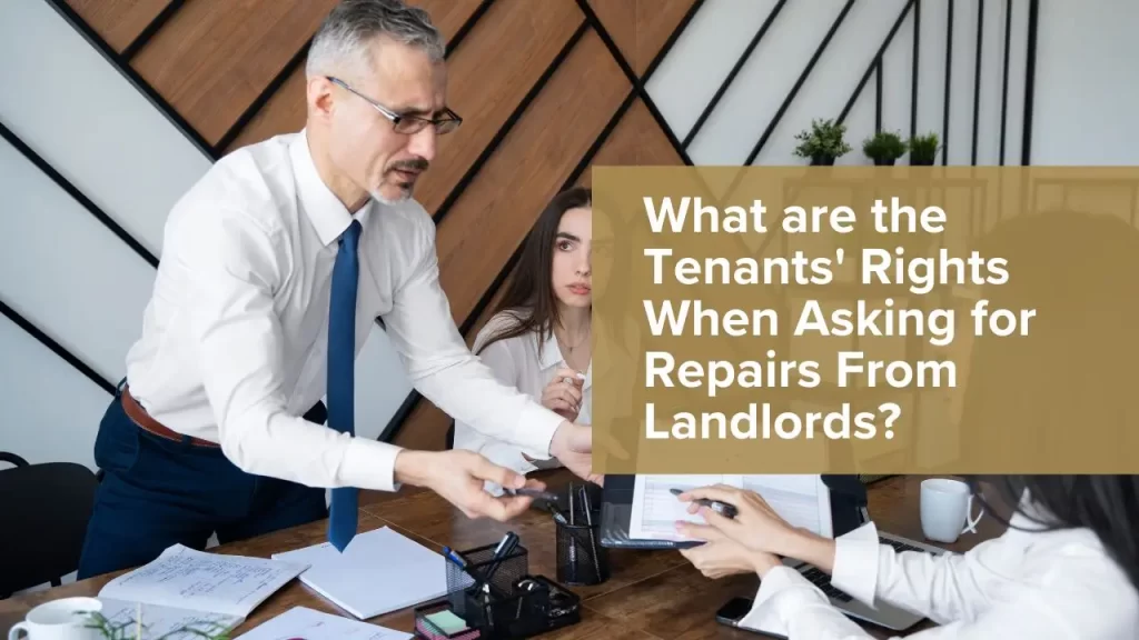 Tenants’ rights requesting repairs from landlords