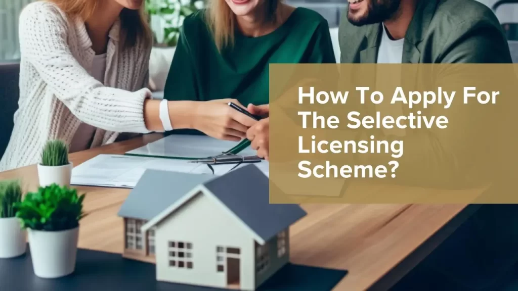 Apply For The Selective Licensing Scheme