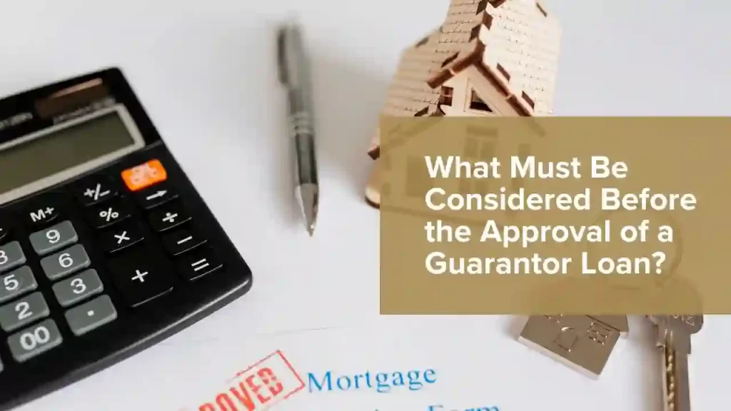 Approval of a Guarantor Loan