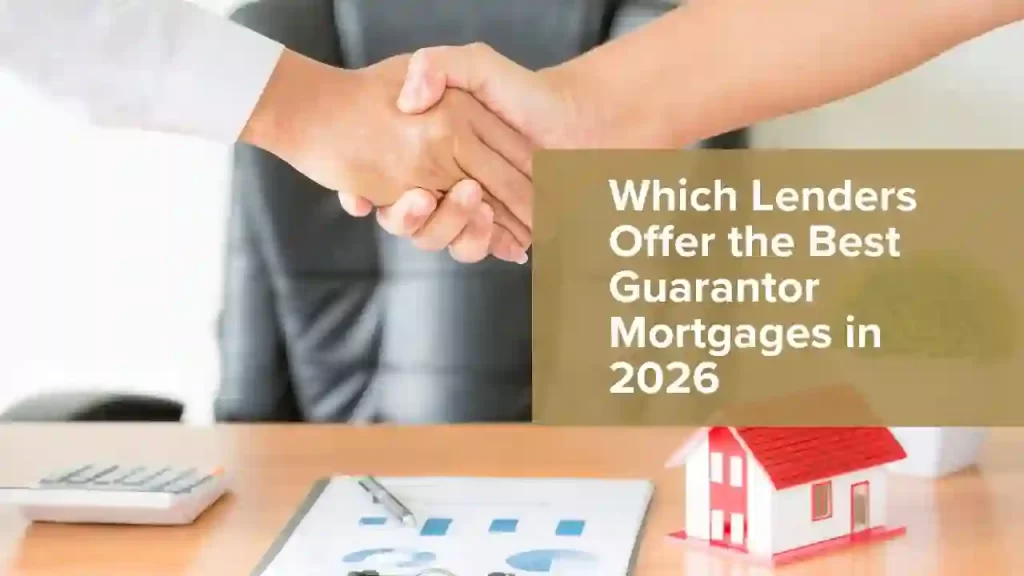 Best Guarantor Mortgages in 2026
