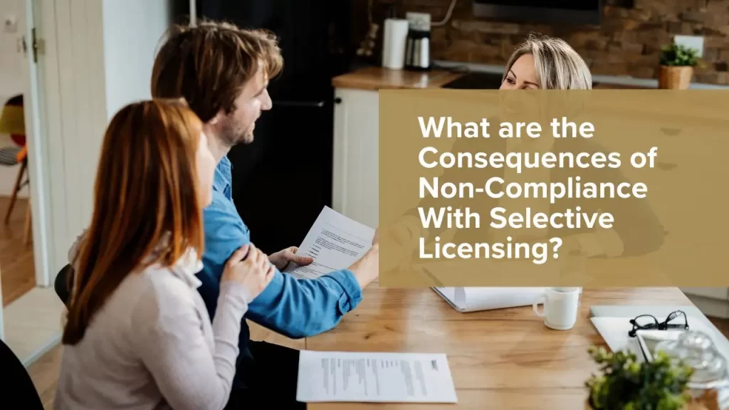 Consequences of Non-Compliance With Selective Licensing