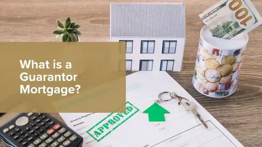 Guarantor Mortgage