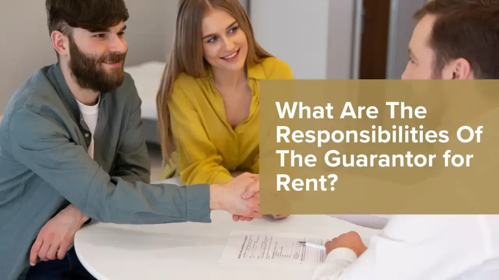 Guarantor pays rent, bills, damages if necessary.