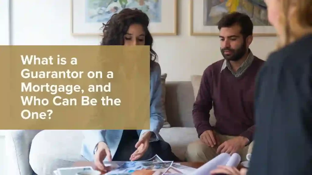 Guarantor on a Mortgage