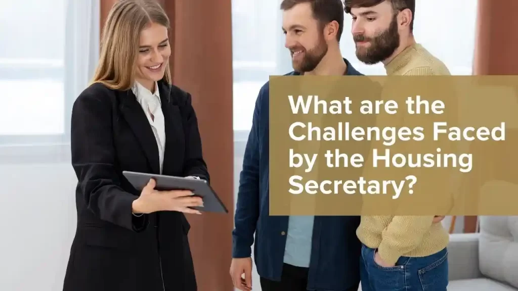 Key challenges faced by the housing secretary