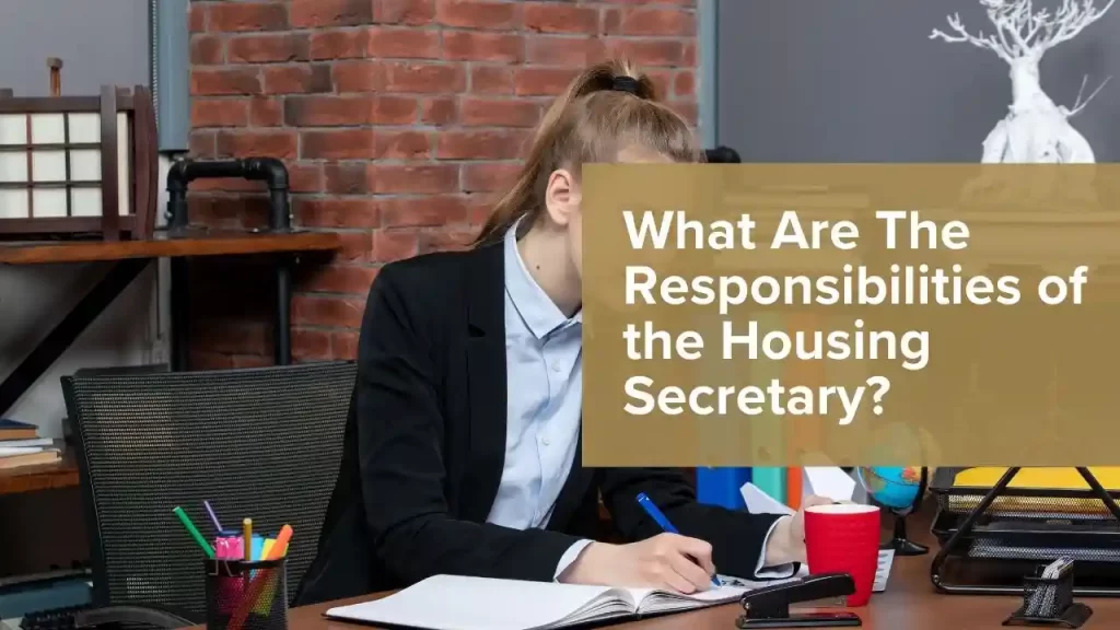 Housing secretary responsibilities for public welfare policy