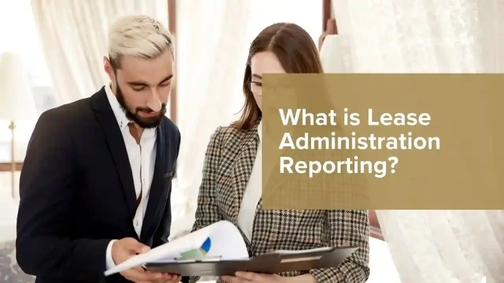 Lease administration reporting financial and compliance overview