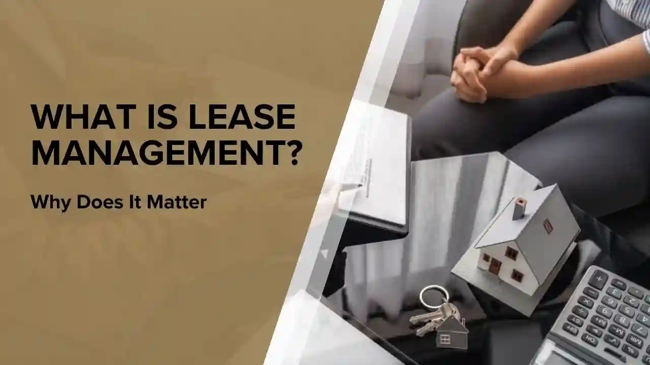 What Is Lease Management And Why Does It Matter
