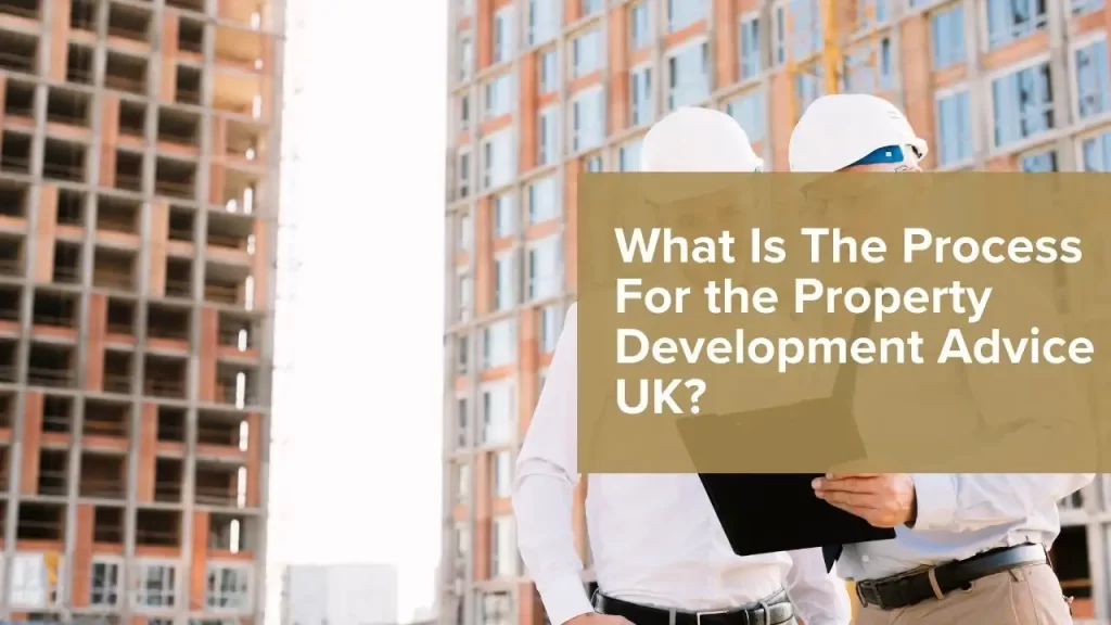 UK property development step-by-step planning construction process