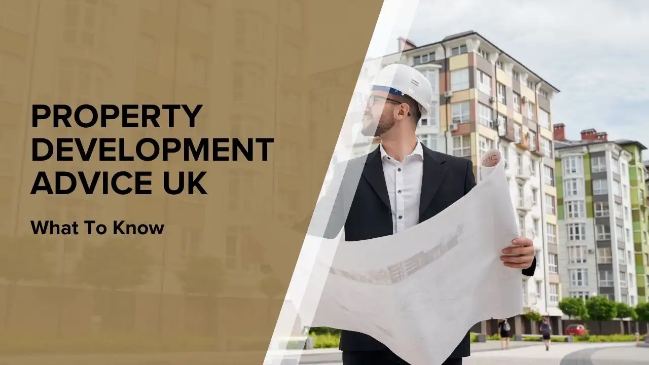 Property Development Advice UK For Smart Investor 2026