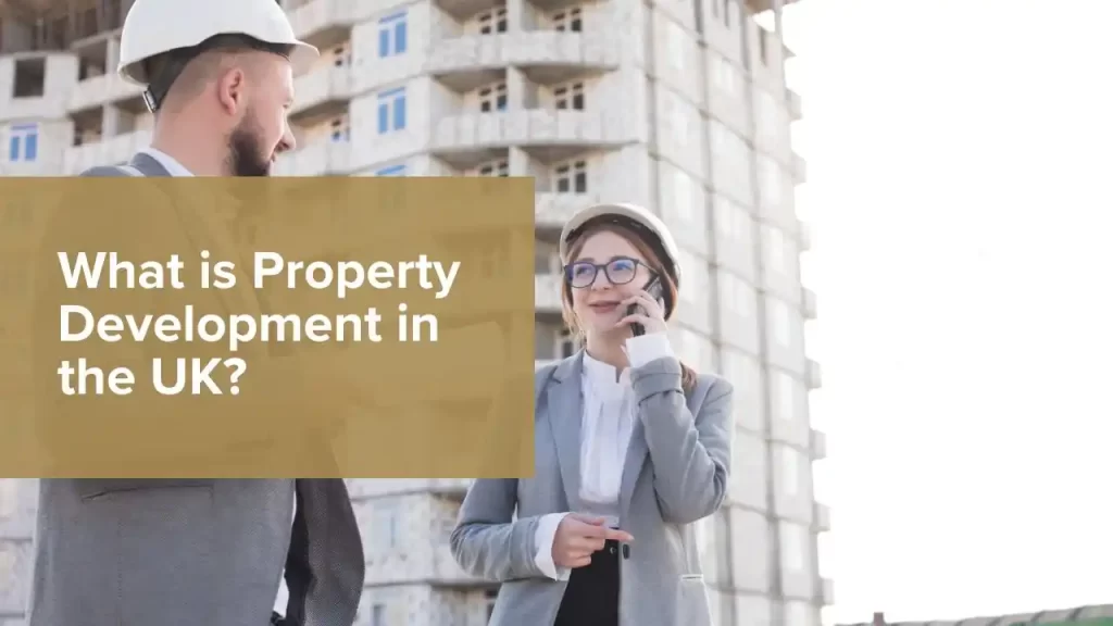 Property Development in the UK