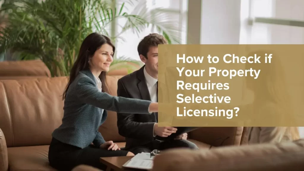 How to Check if Your Property Requires Selective Licensing?