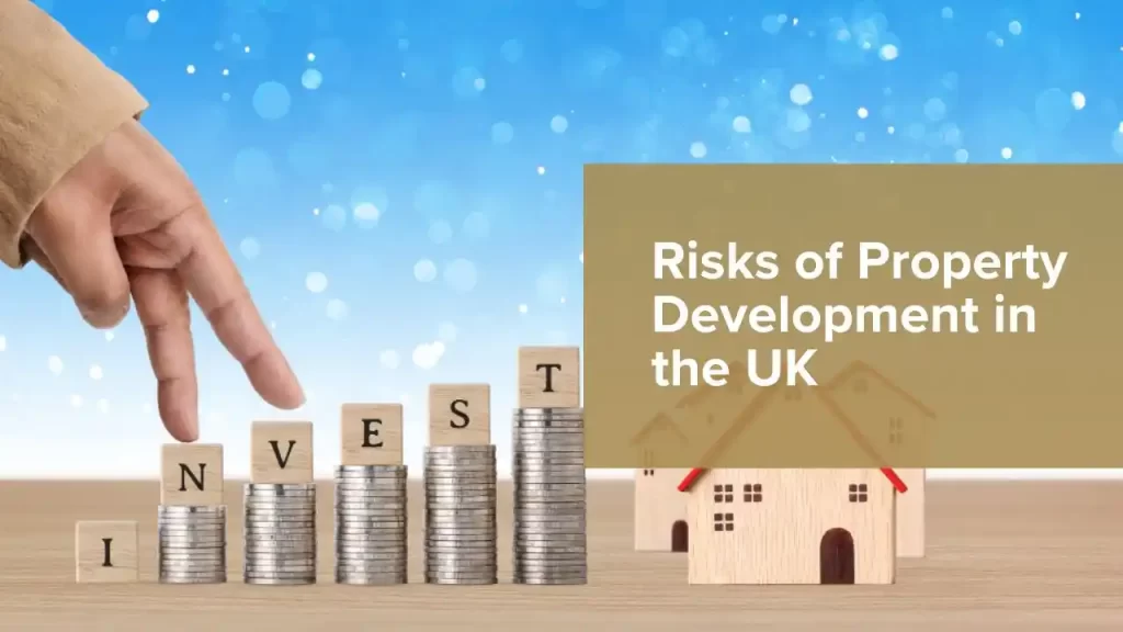 Risks of Property Development in the UK