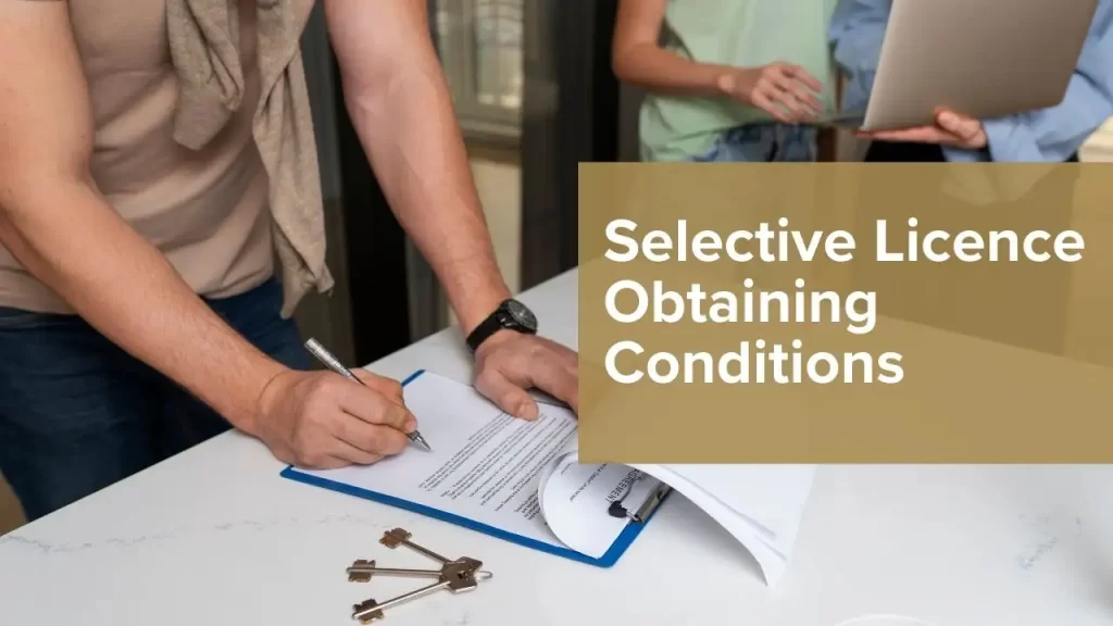 Selective Licence Obtaining Conditions
