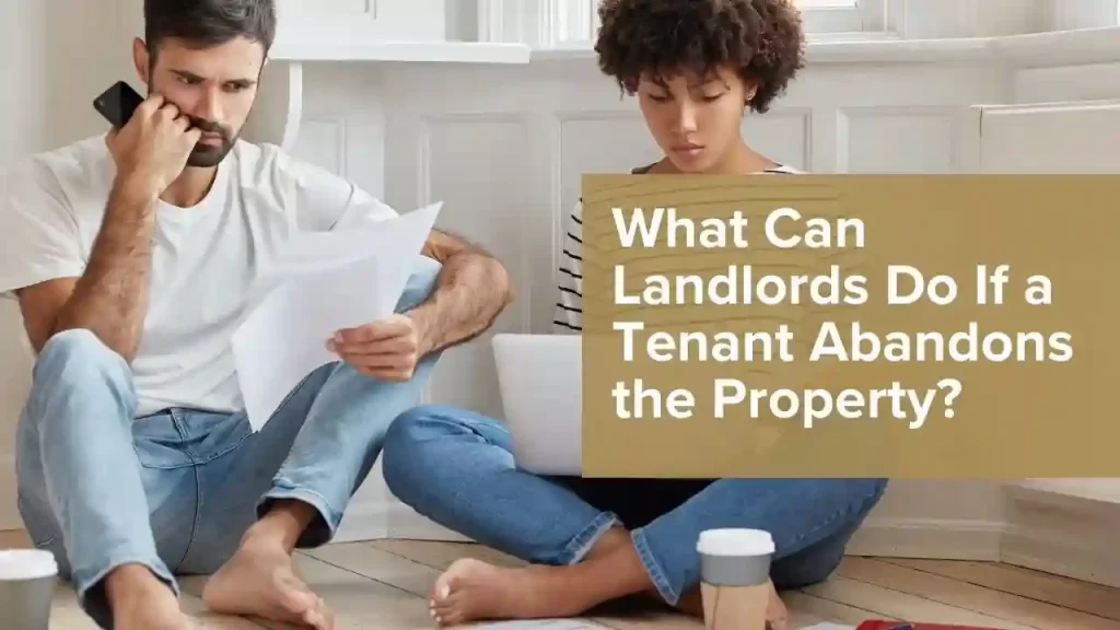 Tenant Abandons the Property