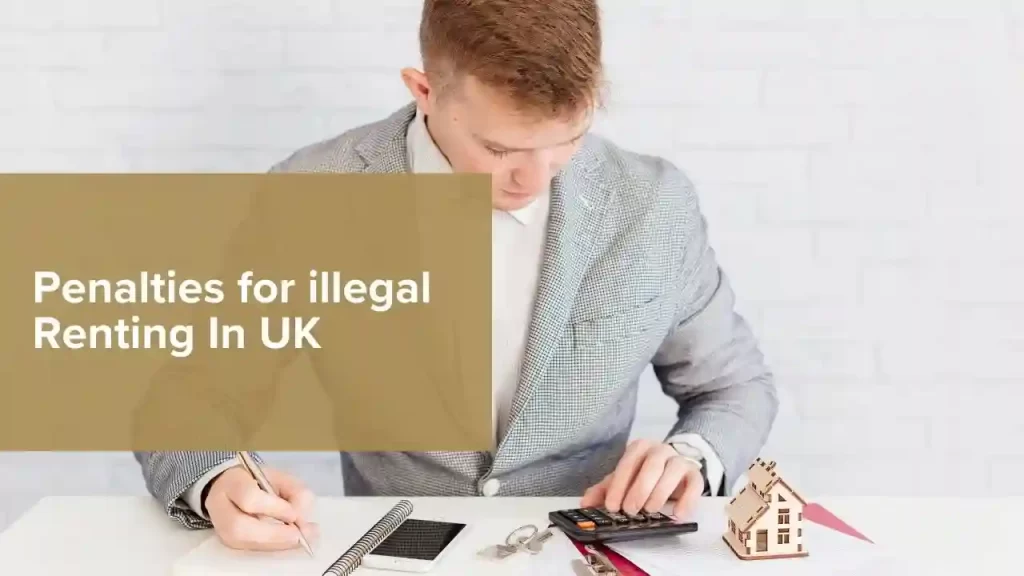 Penalties for illegal Renting In UK
