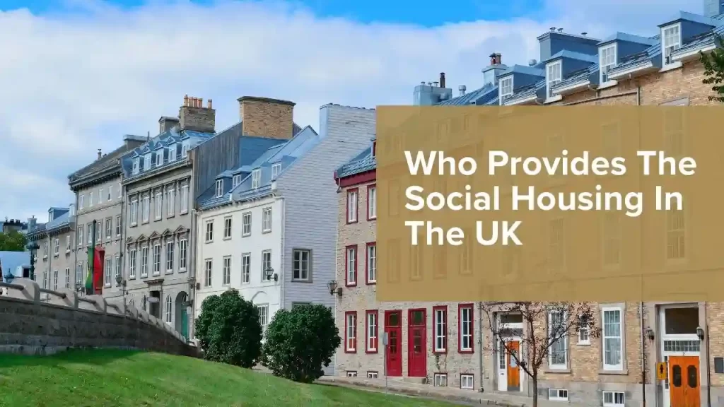 UK councils and housing associations provide housing
