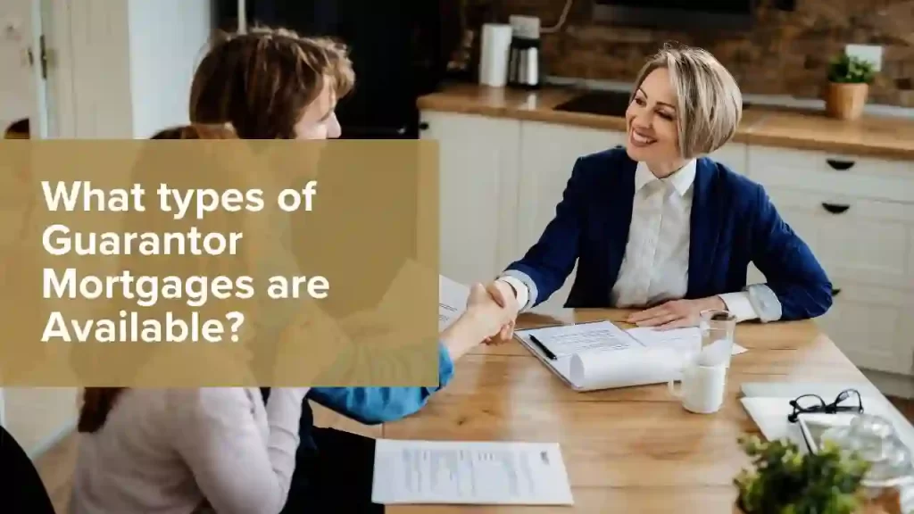 types of Guarantor Mortgages