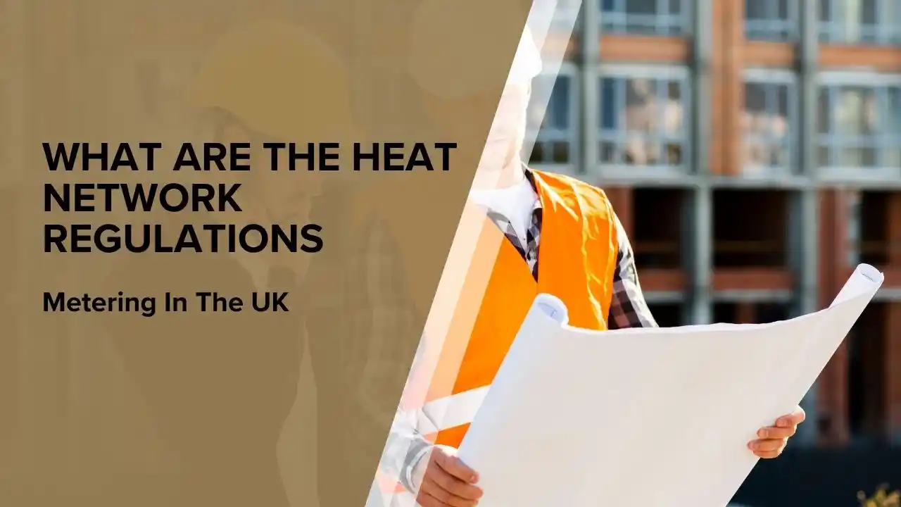 Heat Network Regulations and Metering In The UK