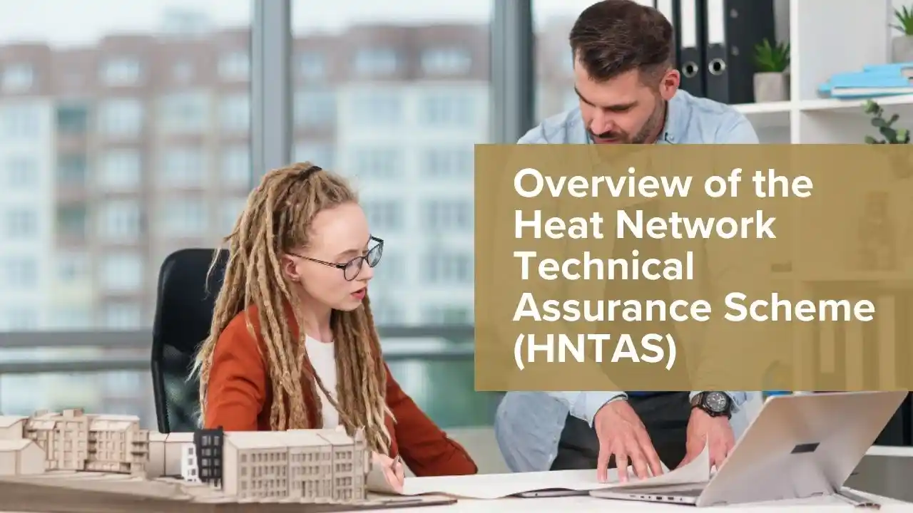 HNTAS Heat Network Technical Assurance Scheme UK