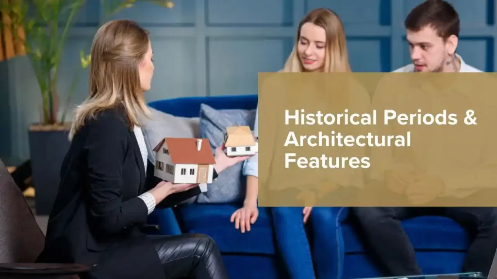 Historical Periods & Architectural Features