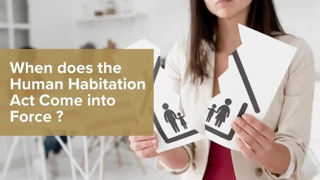 Human Habitation Act Come into Force