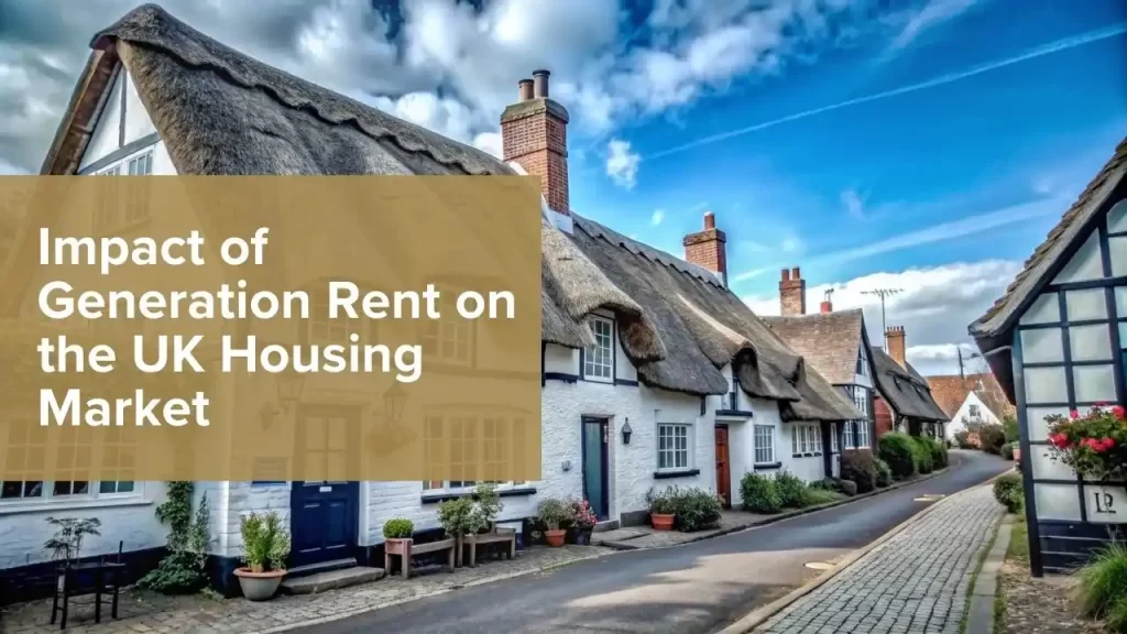 Impact of Generation Rent on the UK Housing Market