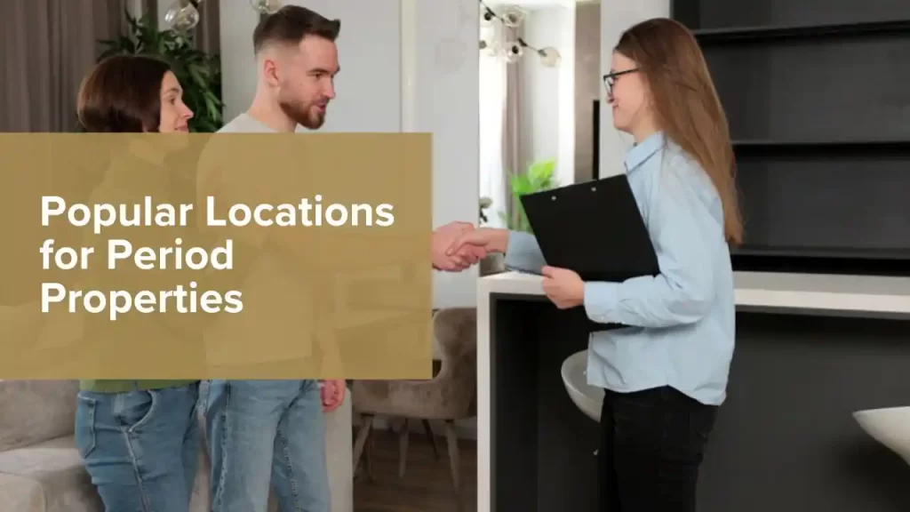 Popular Locations for Period Properties