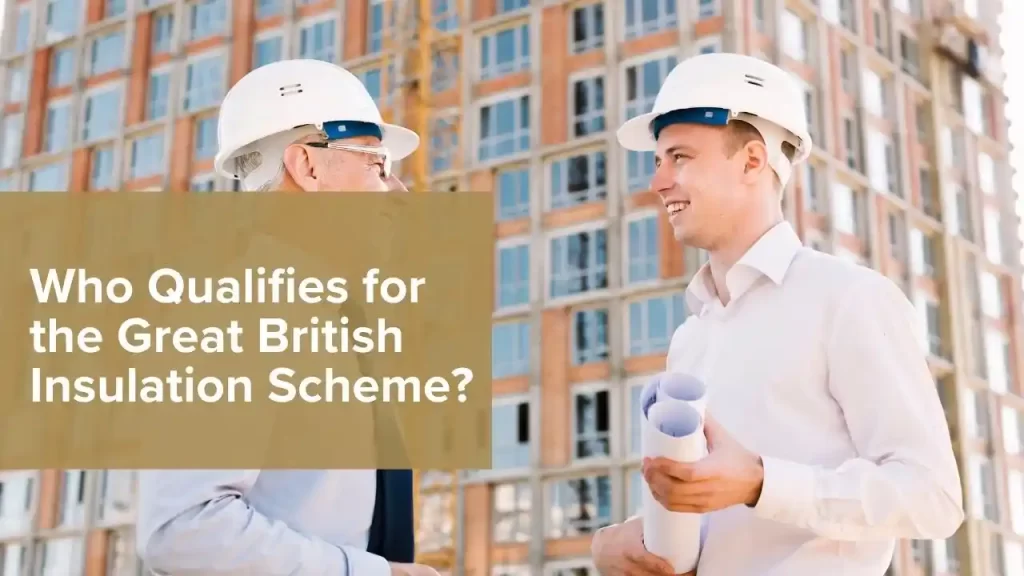 Qualifies for the Great British Insulation Scheme