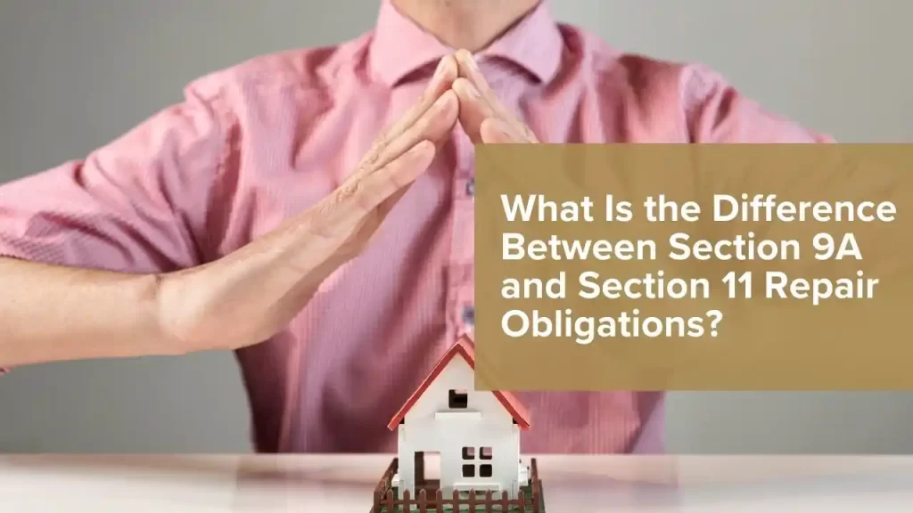 Section 9A and Section 11 Repair Obligations