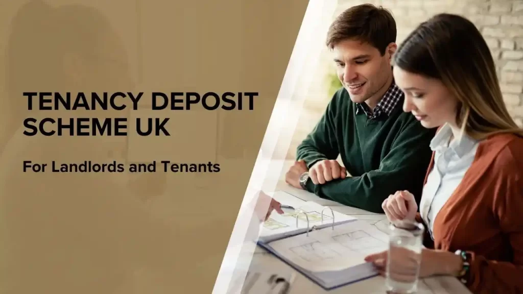Tenancy Deposit Scheme in the UK For Landlords and Tenants