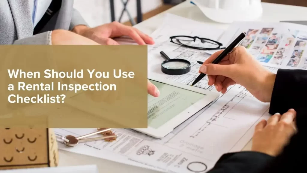 When Should You Use a Rental Inspection Checklist